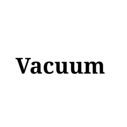 Vacuum